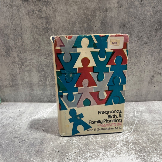 pregnancy, birth, and family planning a guide for expectant parents in the 1970s book, by alan f. guttmacher, m. d., image 1