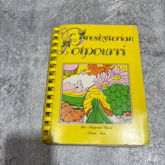 presbyterian potpourri book, by women of first presbyterian church houston, texas, 1975 Paperback image 1