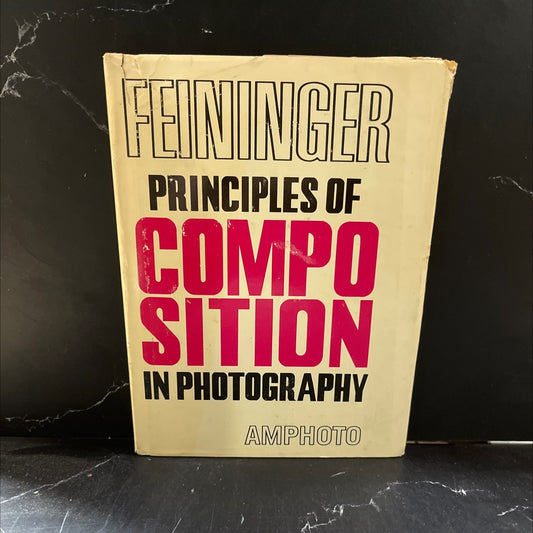 principles of composition in photography book, by andreas feininger, 1978 Hardcover image 1