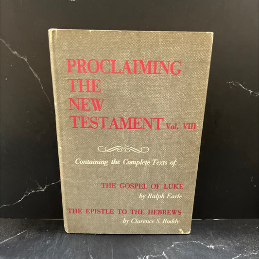 proclaiming the new testament the gospel of luke book, by ralph earle, 1968 Hardcover image 1