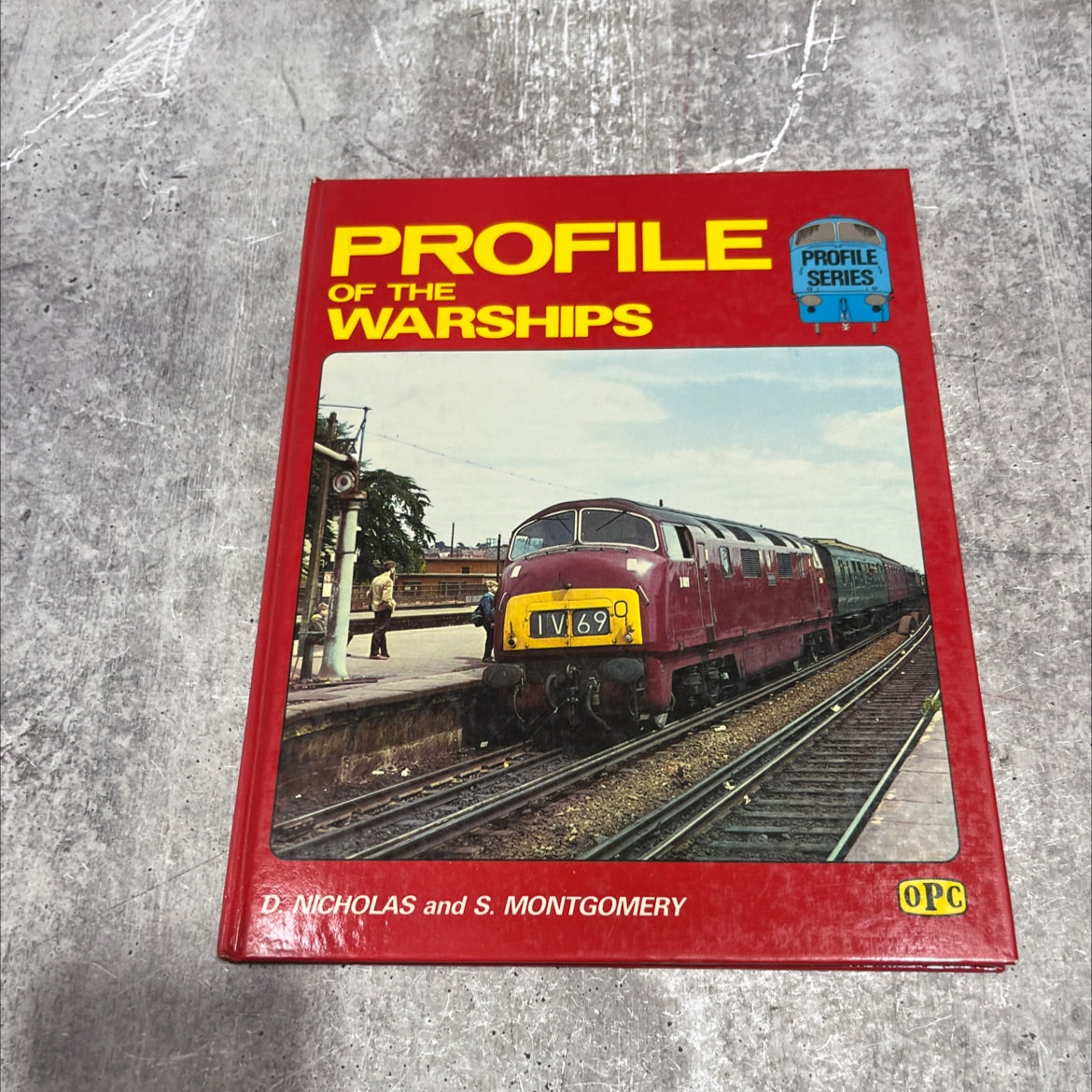 profile of the warships book, by d. nicholas & s. montgomery, 1984 Hardcover image 1