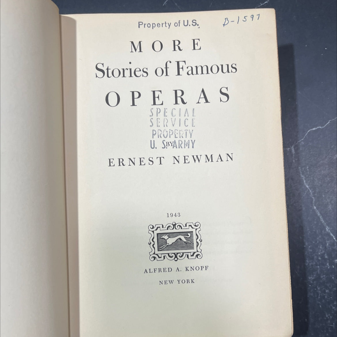 property of u.s. more b-1597 stories of famous operas special service property u.s.byarmy book, by ernest newman, 1943 image 2