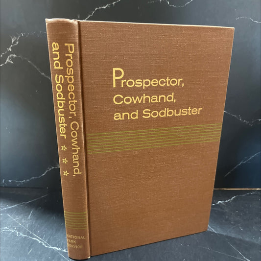prospector, cowhand, and sodbuster historic places associated with the mining, ranching, and farming frontiers in the image 1