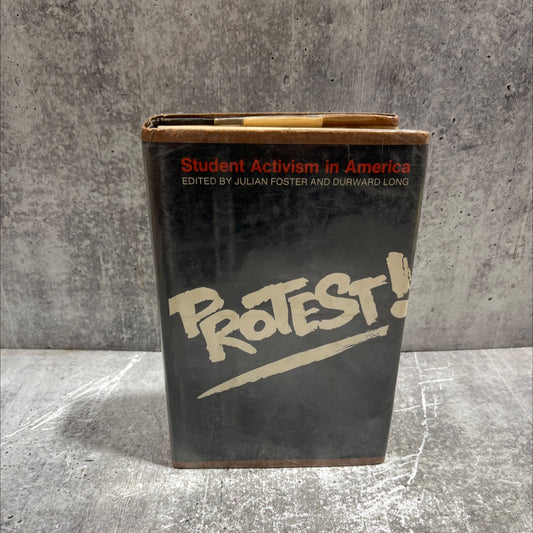 protest! student activism in america book, by julian foster and durward long, 1970 Hardcover image 1