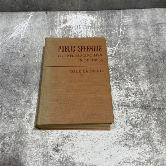 public speaking and influencing men in business book, by dale carnegie, 1938 Hardcover image 1