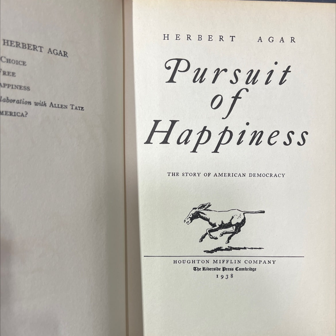 pursuit of happiness the story of american democracy book, by herbert agar, 1938 Hardcover image 2