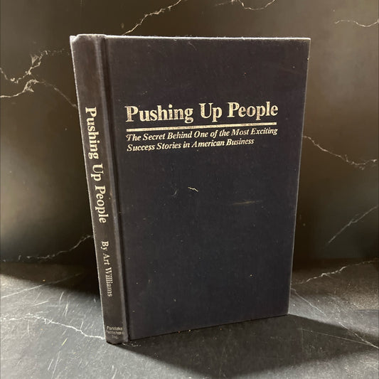pushing up people book, by Art Williams, 1984 Hardcover image 1