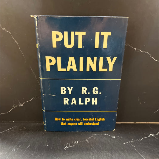 put it plainly book, by r. g. ralph, 1952 Hardcover image 1