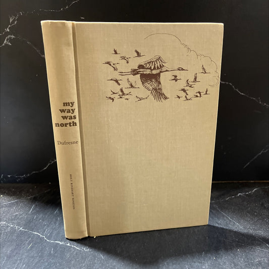 q my way was north book, by frank dufresne, 1966 Hardcover image 1