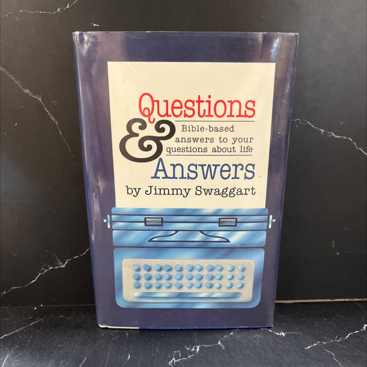 questions & bible-based answers to your questions about life book, by Jimmy Swaggart, 1985 Hardcover image 1
