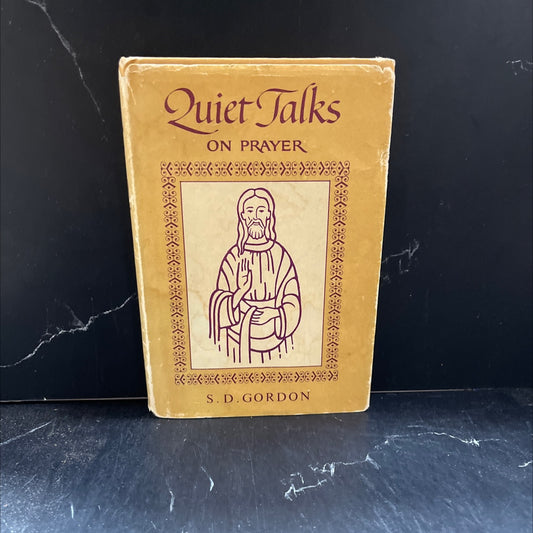 quiet talks on prayer book, by S. D. Gordon, 1971 Hardcover image 1