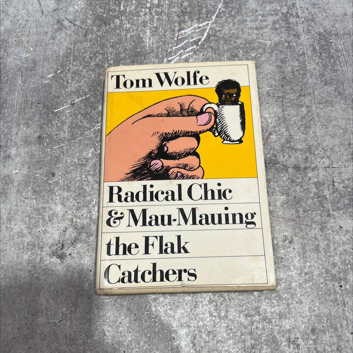radical chic & mau-mauing the flak catchers book, by Tom Wolfe, 1970 Hardcover image 1