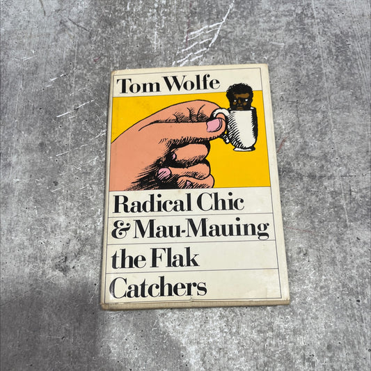 radical chic & mau-mauing the flak catchers book, by Tom Wolfe, 1970 Hardcover image 1