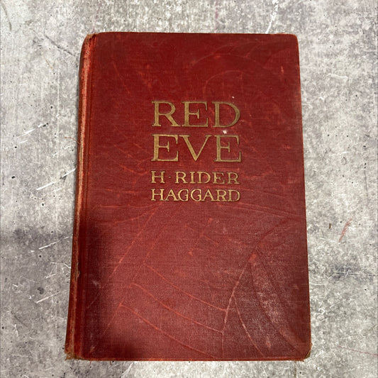 red eve book, by h. rider haggard, 1912 Hardcover image 1