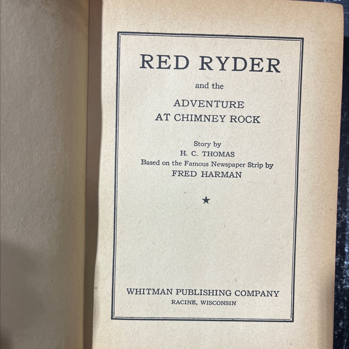 red ryder and the adventure at chimney rock book, by h. c. thomas, 1946 Hardcover image 2