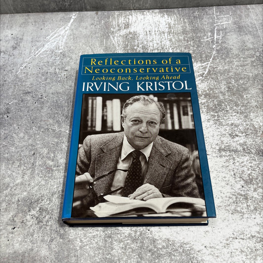 reflections of a neoconservative looking back, looking ahead book, by irving kristol, 1983 Hardcover image 1