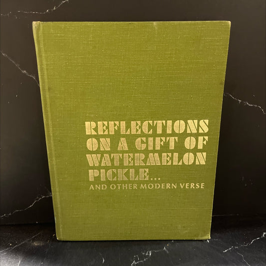 reflections on a gift of watermelon pickle... and other modern verse book, by stephen dunning, edward lueders, hugh image 1