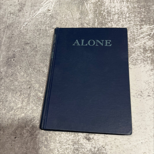 richard e. byrd alone book, by richard e. byrd, 1938 Hardcover image 1