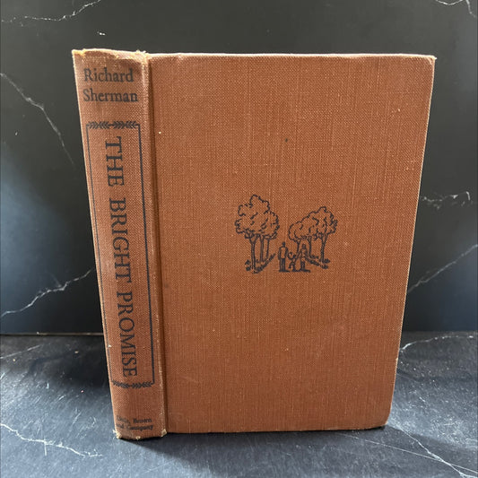 richard sherman the bright promise book, by richard sherman, 1947 Hardcover image 1