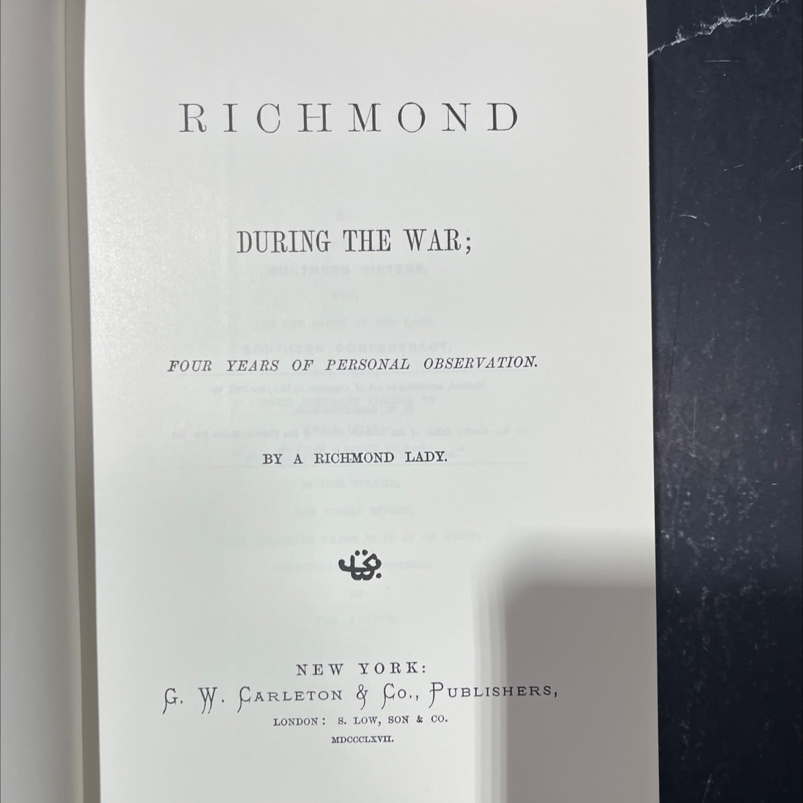 richmond during the war; four years of personal observation book, by a richmond lady, 1983 Leather image 2