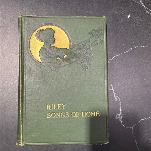 riley songs of home book, by james whitcomb riley, 1910 Hardcover image 1