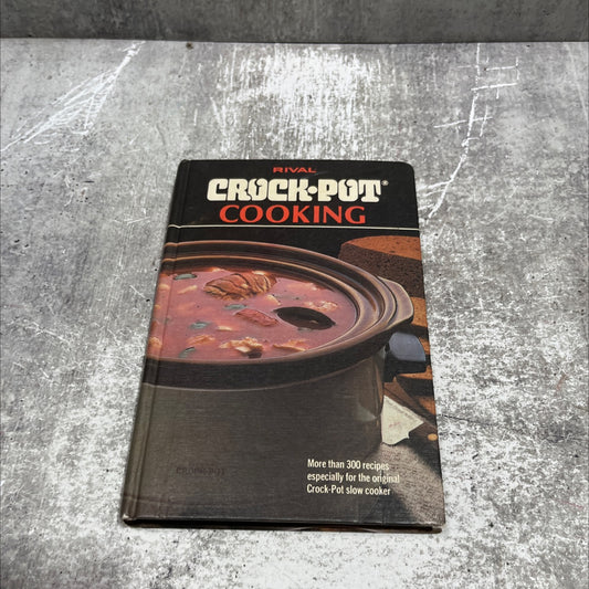 rival crock-pot cooking book, by unknown, 1975 Hardcover image 1