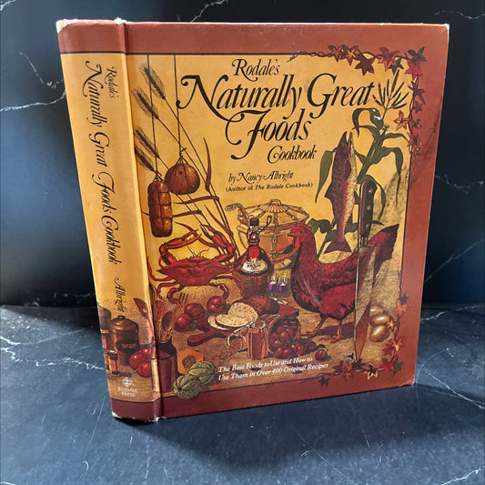 rodale's naturally great foods cookbook book, by Nancy Albright, 1977 Hardcover image 1