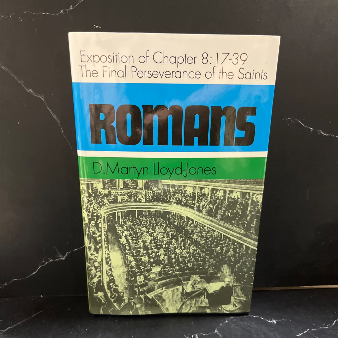 romans an exposition of chapter 8: 17-39 the final perseverance of the saints book, by d. m. lloyd-jones, 2020 Hardcover image 1