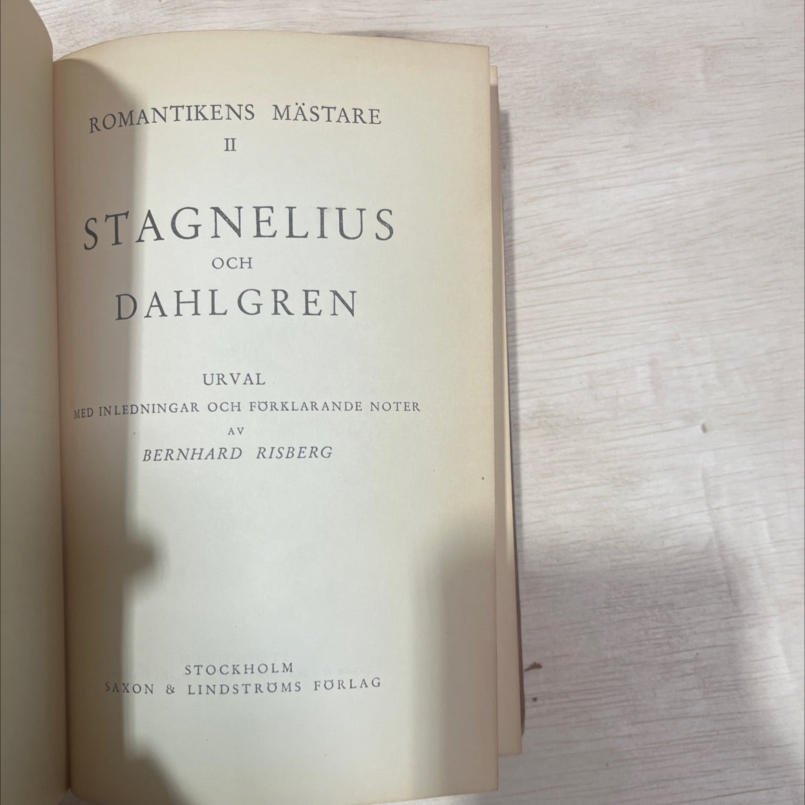 romantikens mästare ii stagnelius och dahlgren urval med inledningar och förklarande noter av bernhard risberg book, by image 2