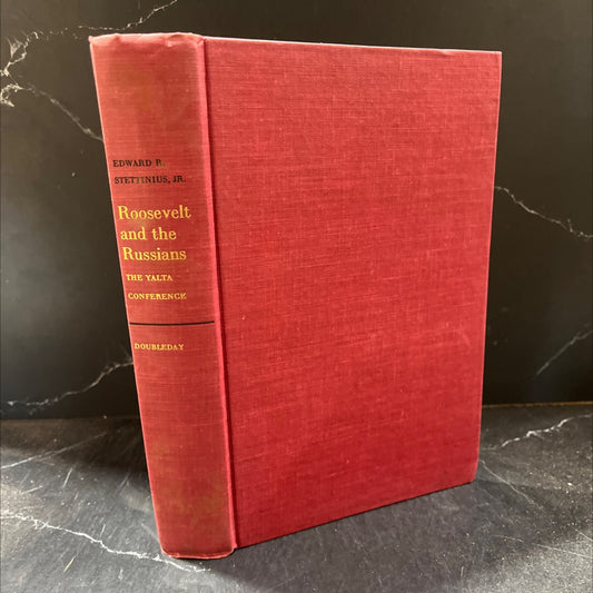 roosevelt and the russians the yalta conference book, by edward r. stettinius, jr., 1949 Hardcover image 1