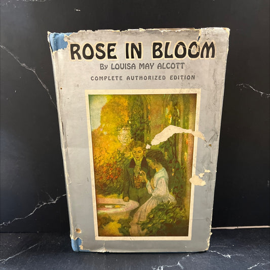 rose in bloom a sequel to \"eight cousins\" book, by louisa m. alcott, 1927 Hardcover image 1