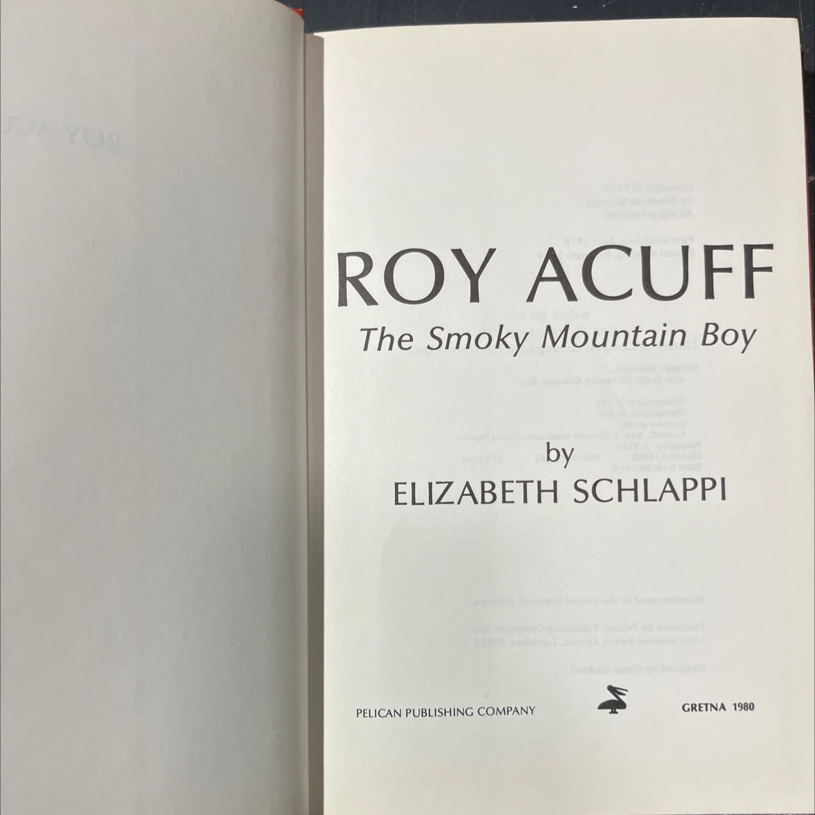 roy acuff the smoky mountain boy book, by elizabeth schlappi, 1980 Hardcover image 2