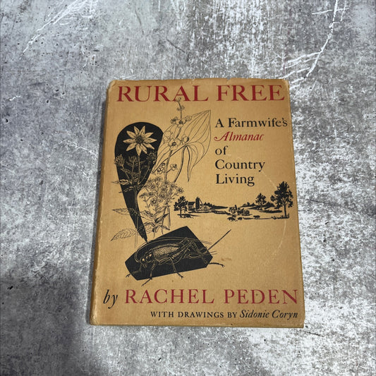 SIGNED rural free a farmwife's almanac of country living book, by rachel peden, 1961 Hardcover, First Edition, Vintage image 1