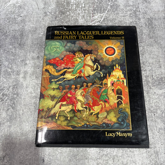 russian lacquer, legends and fairy tales volume ii book, by lucy maxym, 1995 Hardcover image 1