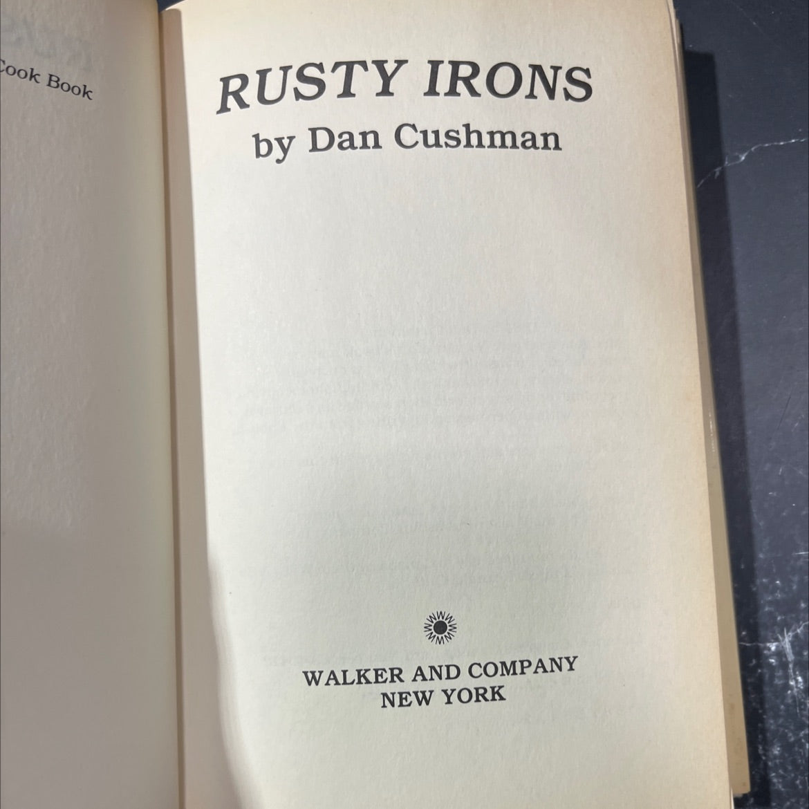 rusty irons book, by Dan Cushman, 1984 Hardcover image 2