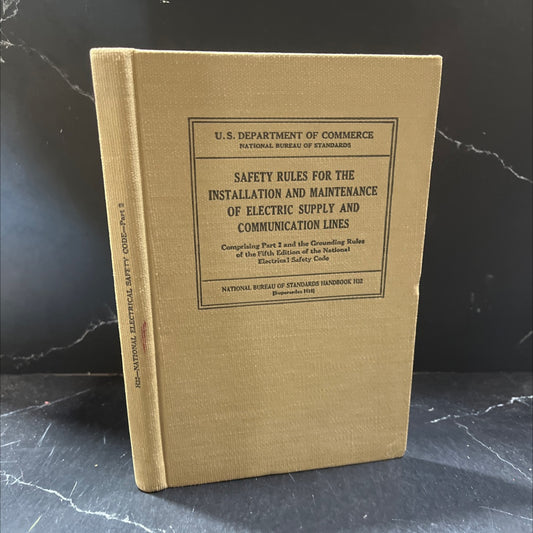 safety rules for the installation and maintenance of electric supply and communication lines book, by U. S. Department image 1
