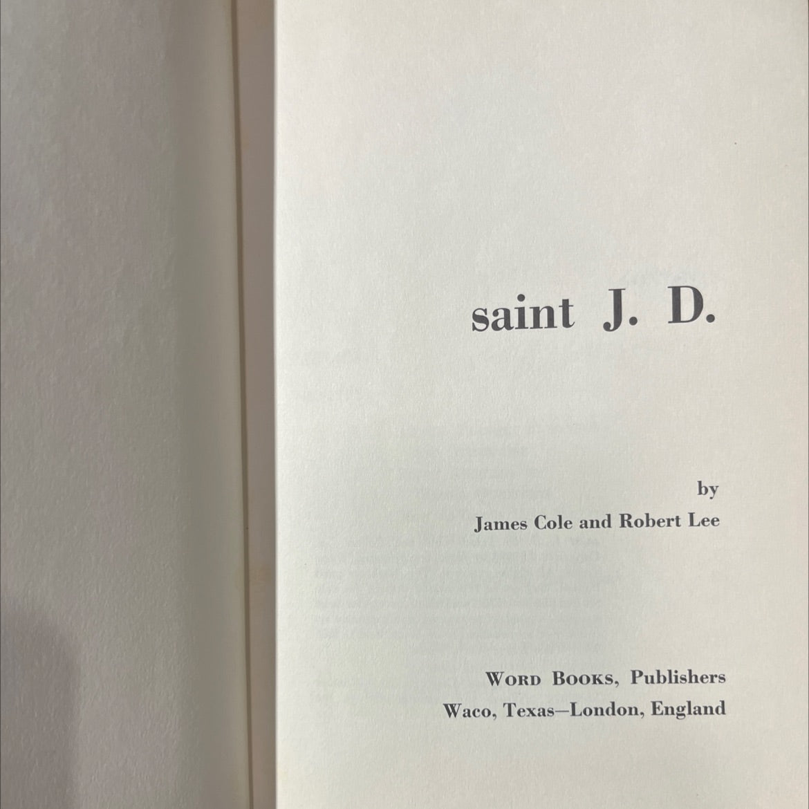 saint j. d. book, by James Cole and Robert Lee, 1969 Hardcover image 2
