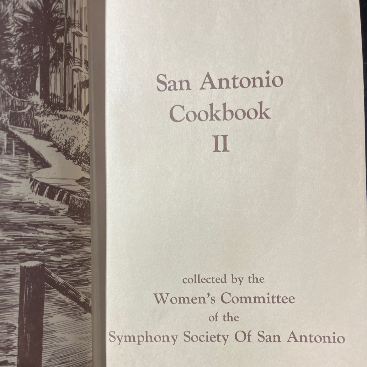san antonio cookbook ii book, by women's committee of the symphony society of san antonio, 1976 Hardcover image 2