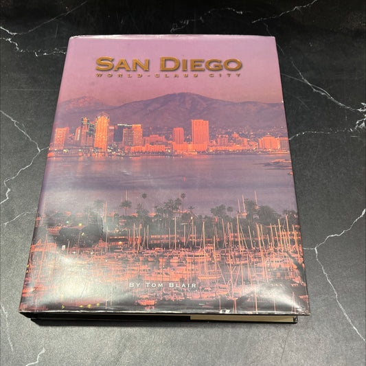 san diego: world-class city book, by Tom Blair, 1998 Hardcover image 1