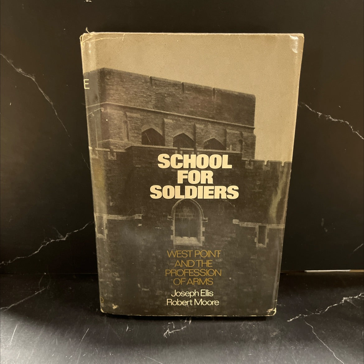 school for soldiers west point and the profession of arms book, by joseph ellis and robert moore, 1974 Hardcover image 1