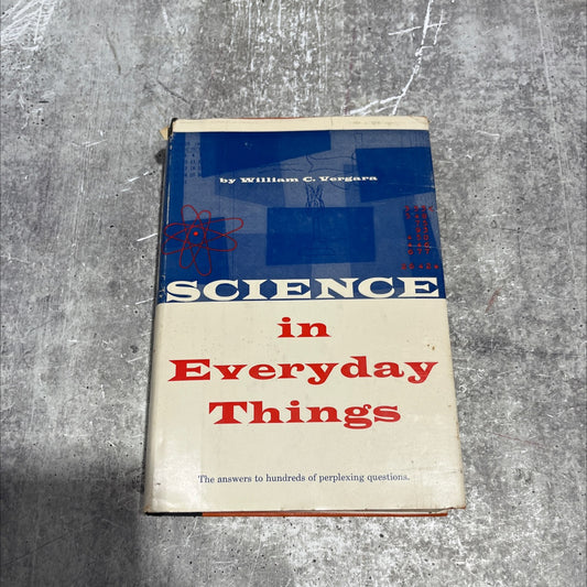 science in everyday things book, by william c. vergara, 1958 Hardcover image 1