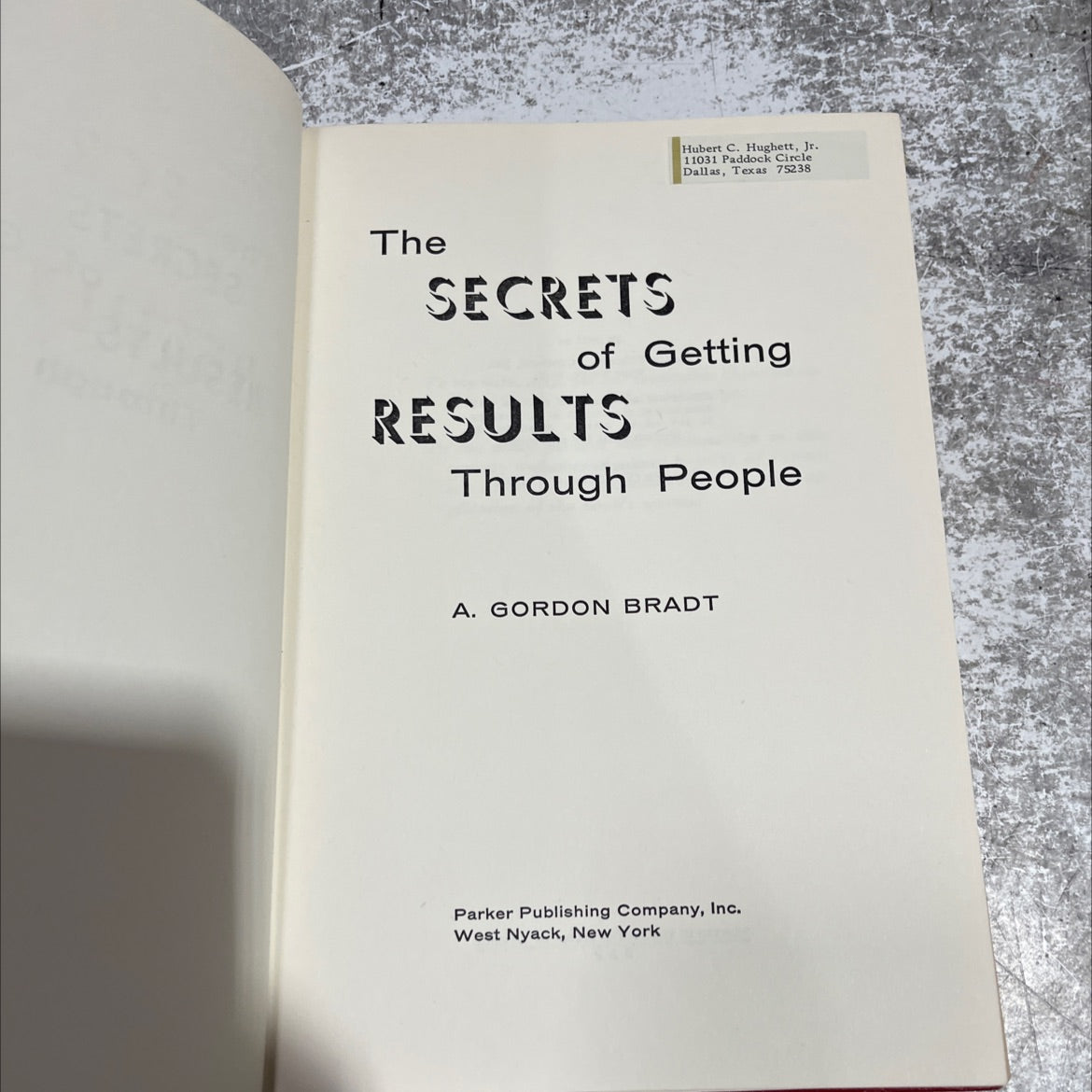 secrets of getting results through people book, by a. gordon bradt, 1967 Hardcover image 2