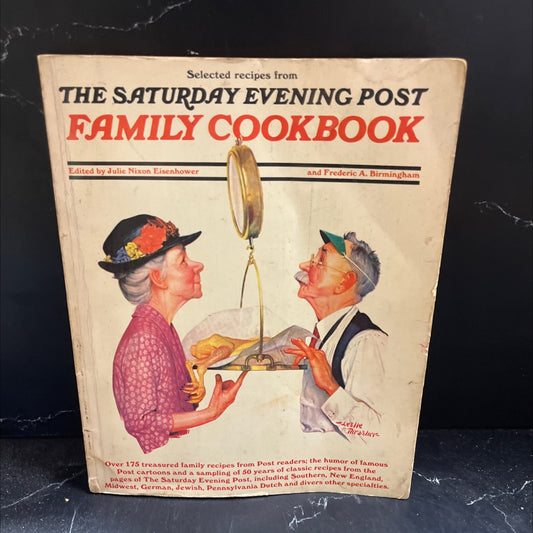 selected recipes from the saturday evening post family cookbook book, by julie nixon eisenhower, frederic a. image 1