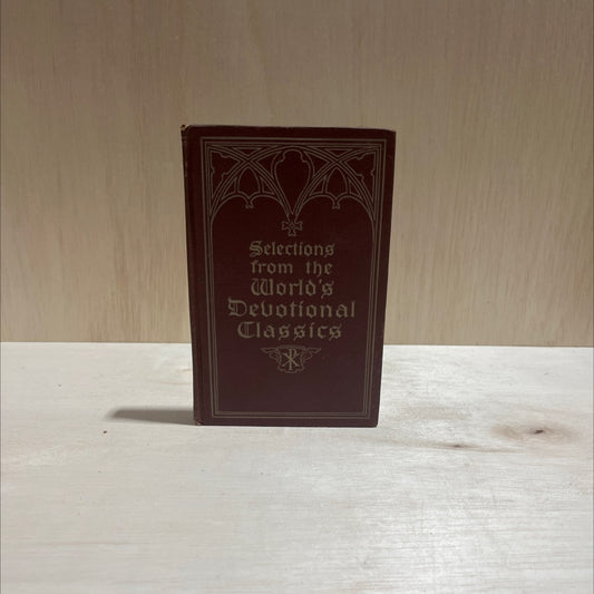 selections from the world's devotional classics book, by Robert Scott, George W. Gilmore, 1916 Hardcover image 1