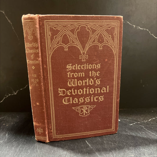 selections from the world's devotional classics book, by Robert Scott and George W. Gilmore, 1916 Hardcover image 1