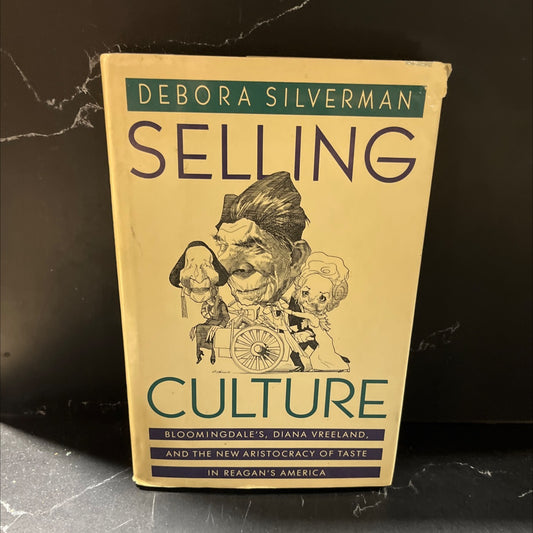 selling culture bloomingdale's, diana vreeland, and the new aristocracy of taste in reagan's america book, by debora image 1