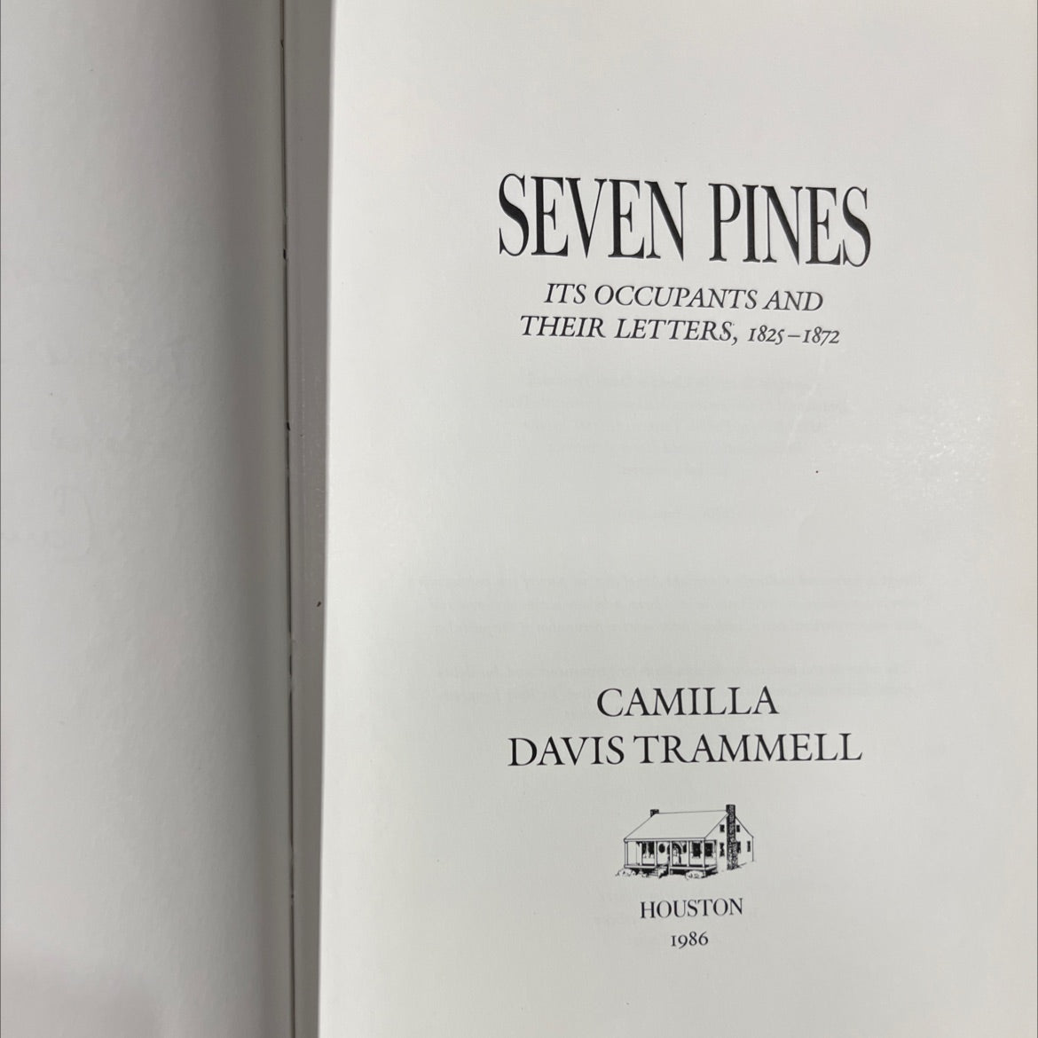 seven pines its occupants and their letters, 1825-1872 book, by camilla davis trammell, 1986 Hardcover image 2