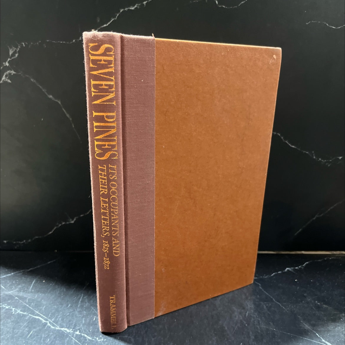 seven pines its occupants and their letters, 1825-1872 book, by camilla davis trammell, 1986 Hardcover image 1