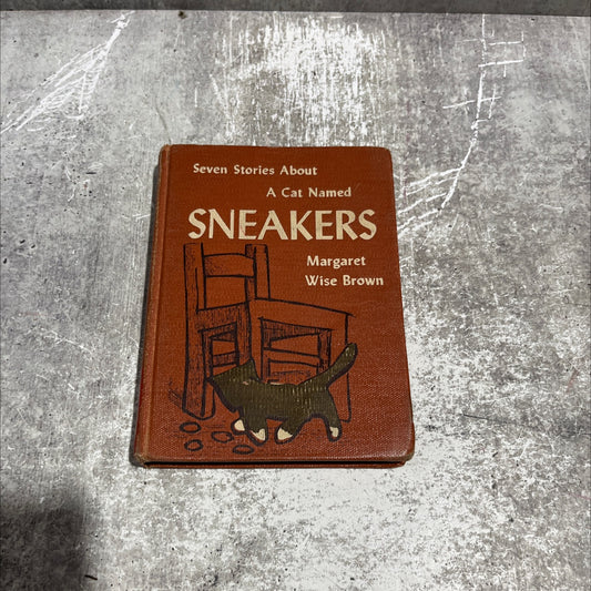 seven stories about a cat named sneakers book, by margaret wise brown, 1955 Hardcover, Heavily Used image 1