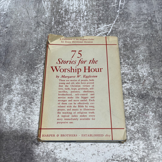seventy-five stories for the worship hour book, by margaret white eggleston, 1929 Hardcover image 1